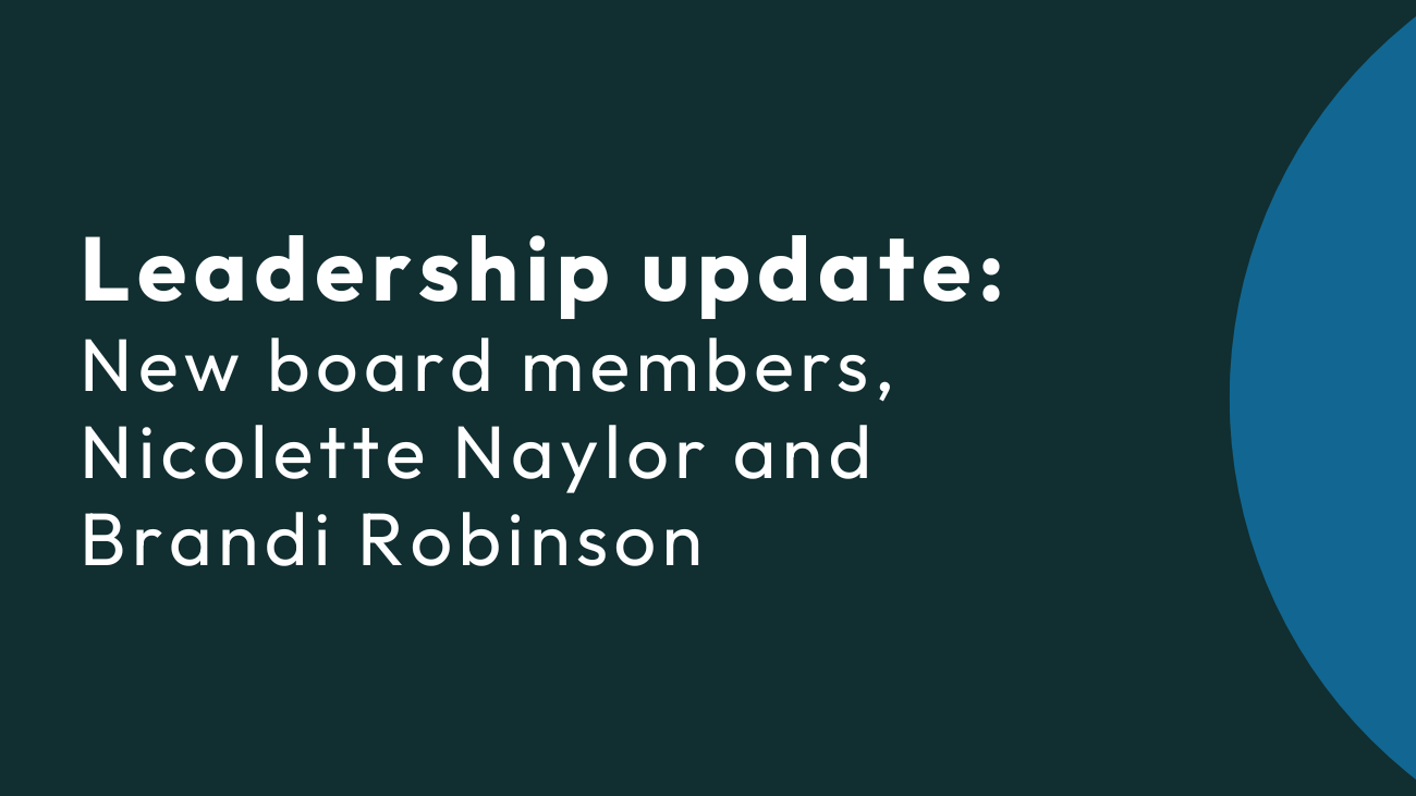Leadership update nicolette naylor brandi robinson board members