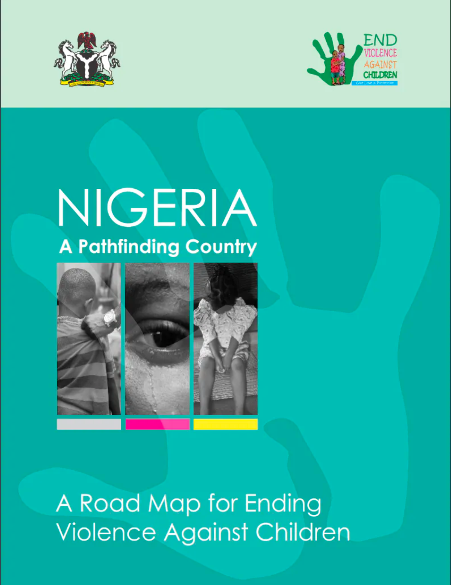 Nigeria a Pathfinding Country (A road map for Ending VAC )