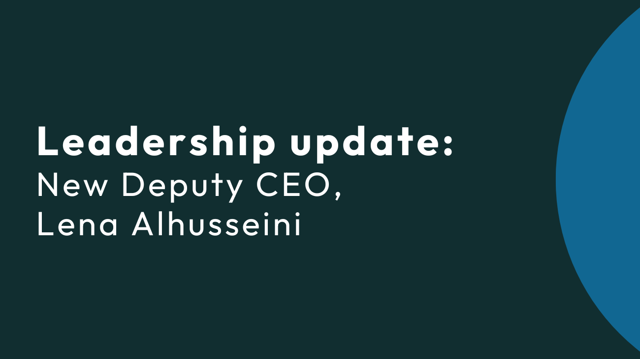 Leadership update Lena Alhusseini deputy ceo
