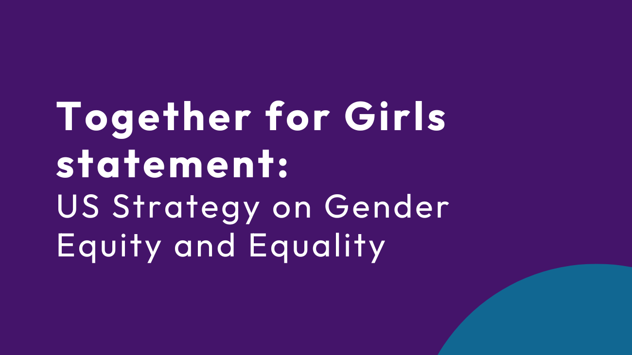 Together for girls statement US strategy on gender equity and equality